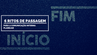 Imagem sobre 6 Rituais de Passagem para a Comunicação Interna planejar