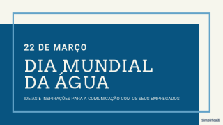 Imagem sobre Dia Mundial da Água – Ideias e inspirações para a comunicação interna