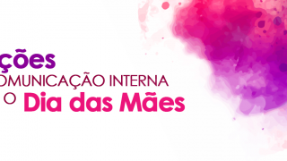 Imagem sobre Dia das Mães: 5 ações de comunicação interna