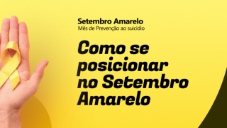 Imagem sobre Setembro Amarelo – Como se posicionar