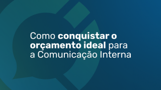 Imagem sobre Orçamento para comunicação interna: como conquistar