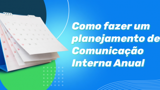 Imagem sobre Como fazer um planejamento de comunicação interna anual